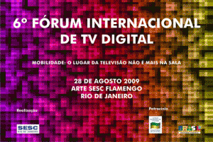 6º Fórum Internacional de TV Digital