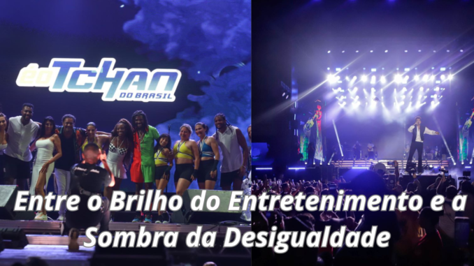 Entre o Brilho do Entretenimento e a Sombra da Desigualdade